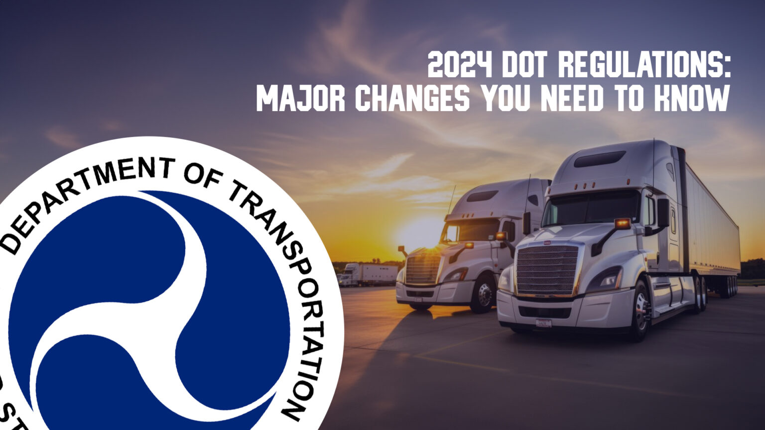 Attention, truckers! 2024 is bringing some major...