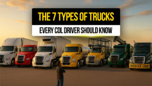 Lineup of seven different commercial trucks, including reefers, tankers, flatbeds, and oversized load haulers, with a CDL driver observing — representing the key types of trucks CDL drivers should know.